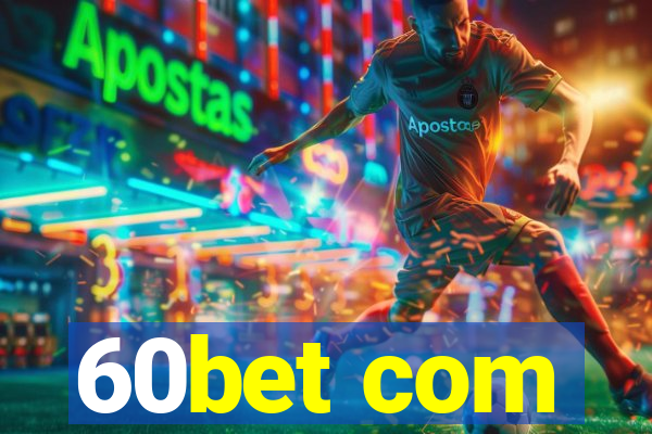 60bet com